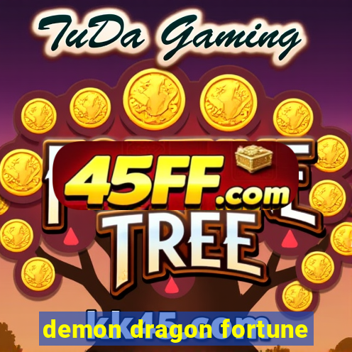 demon dragon fortune